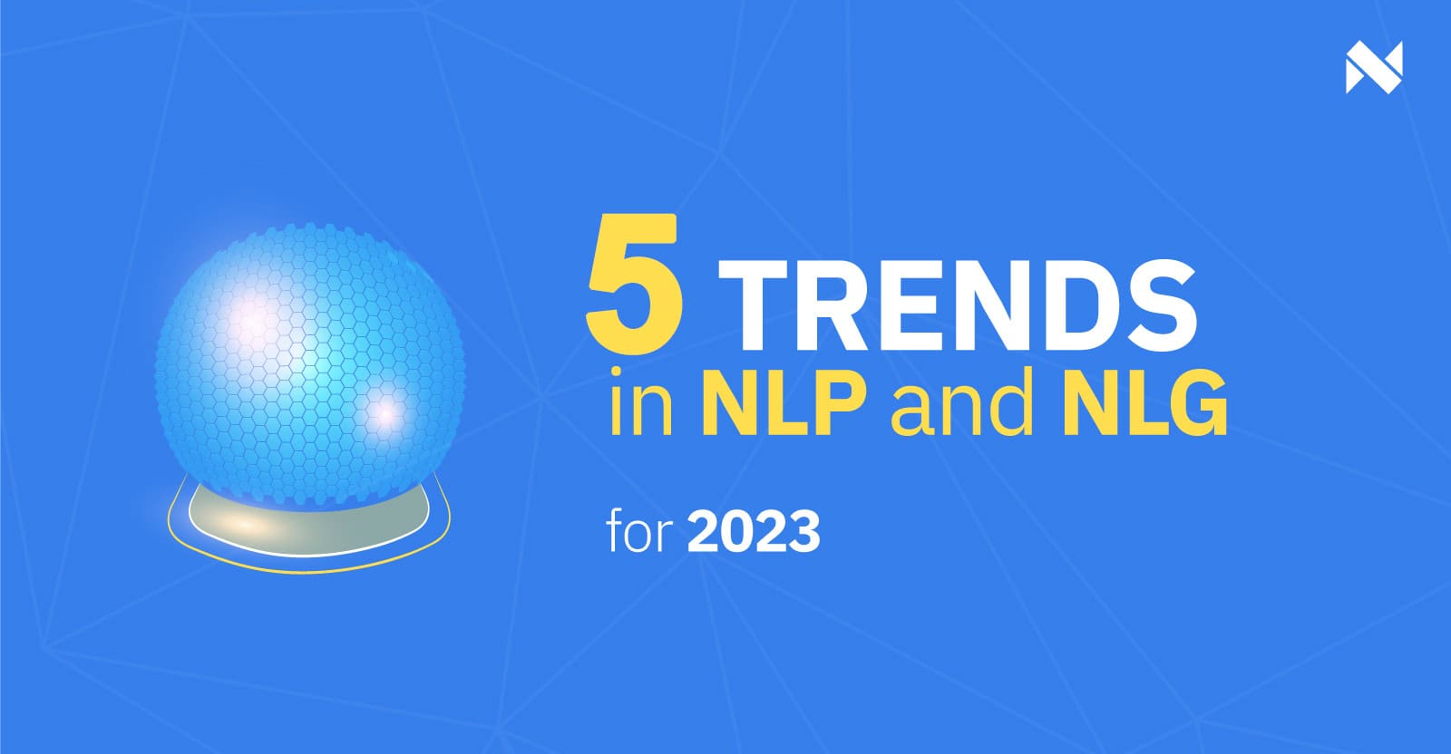 5 trends in NLP and NLG